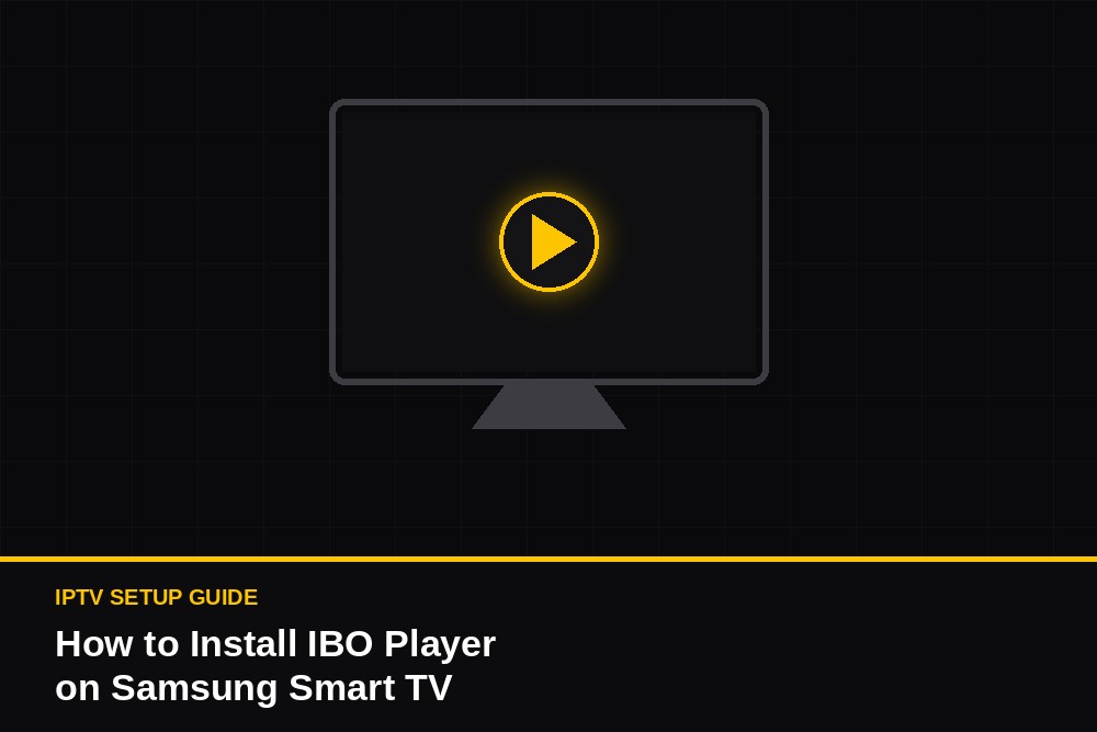How to install IBO Player on Samsung Smart TV for Five Points IPTV