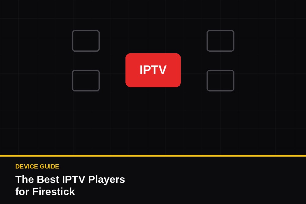 The best IPTV players for Firestick compared for Five Points IPTV